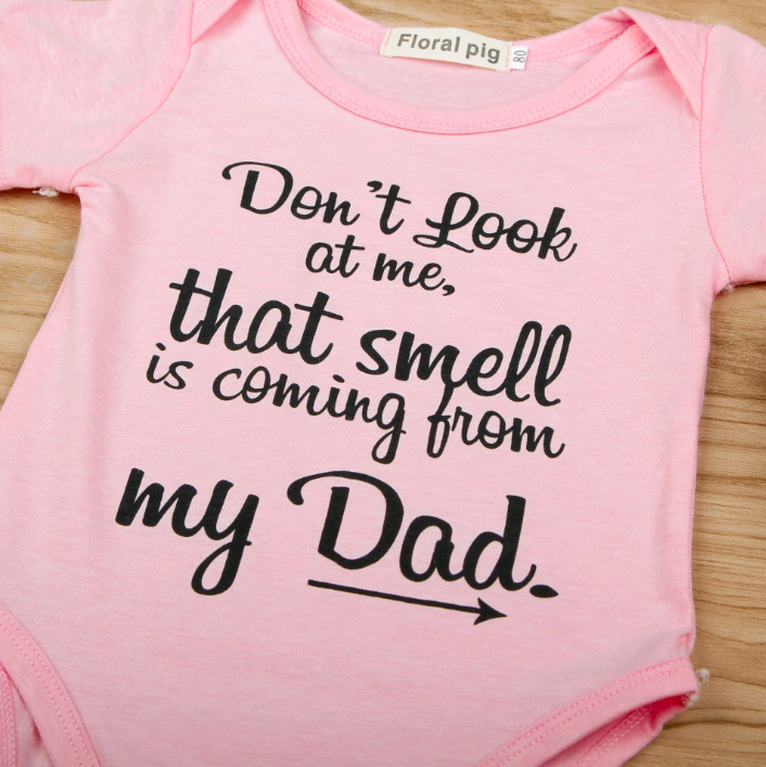 That Smell is Coming From Dad onesie